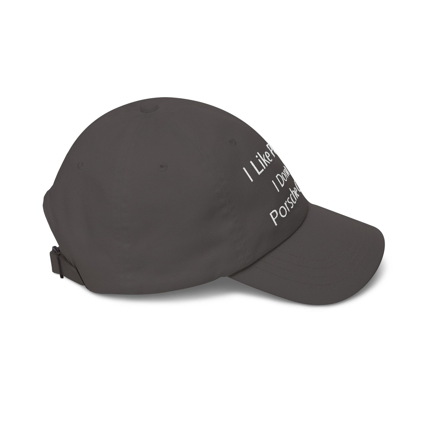 Porsche Owners Are Different Classic Dad Cap