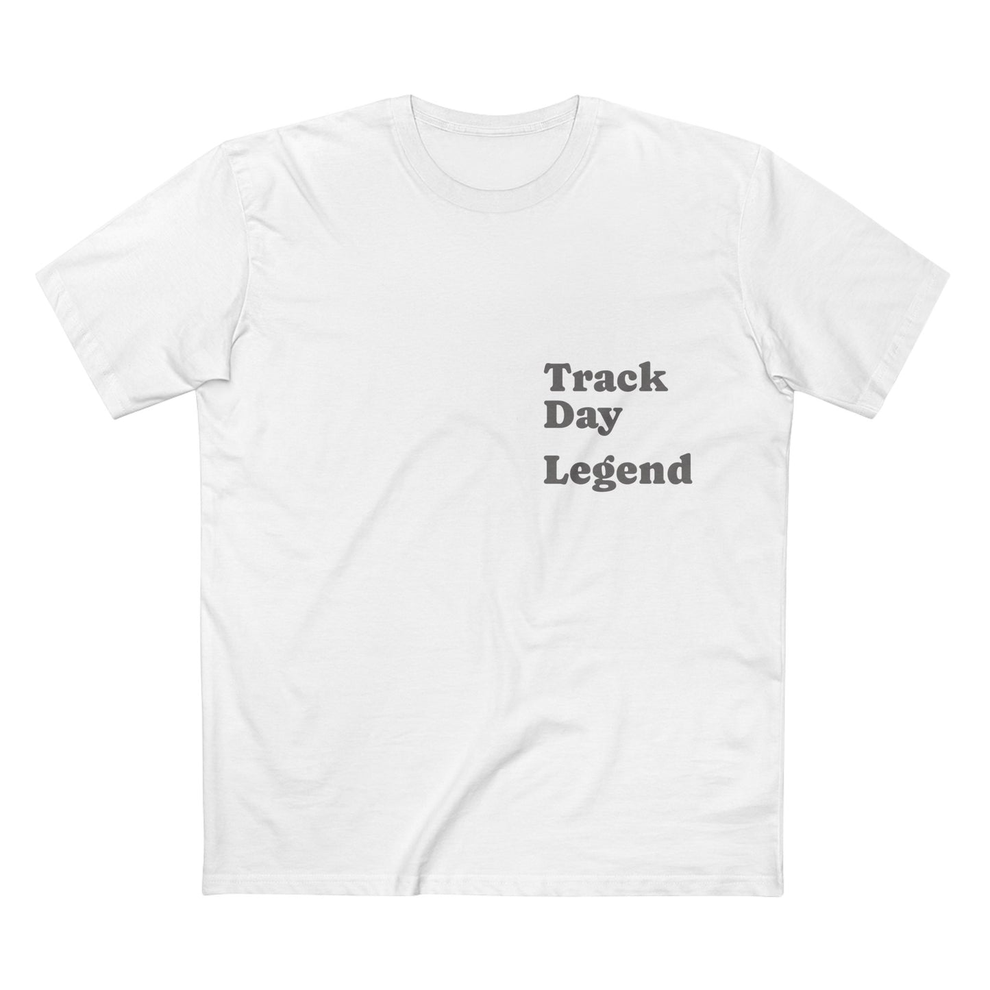 Track Day Legend T-Shirt — Motorsports Racing Tee