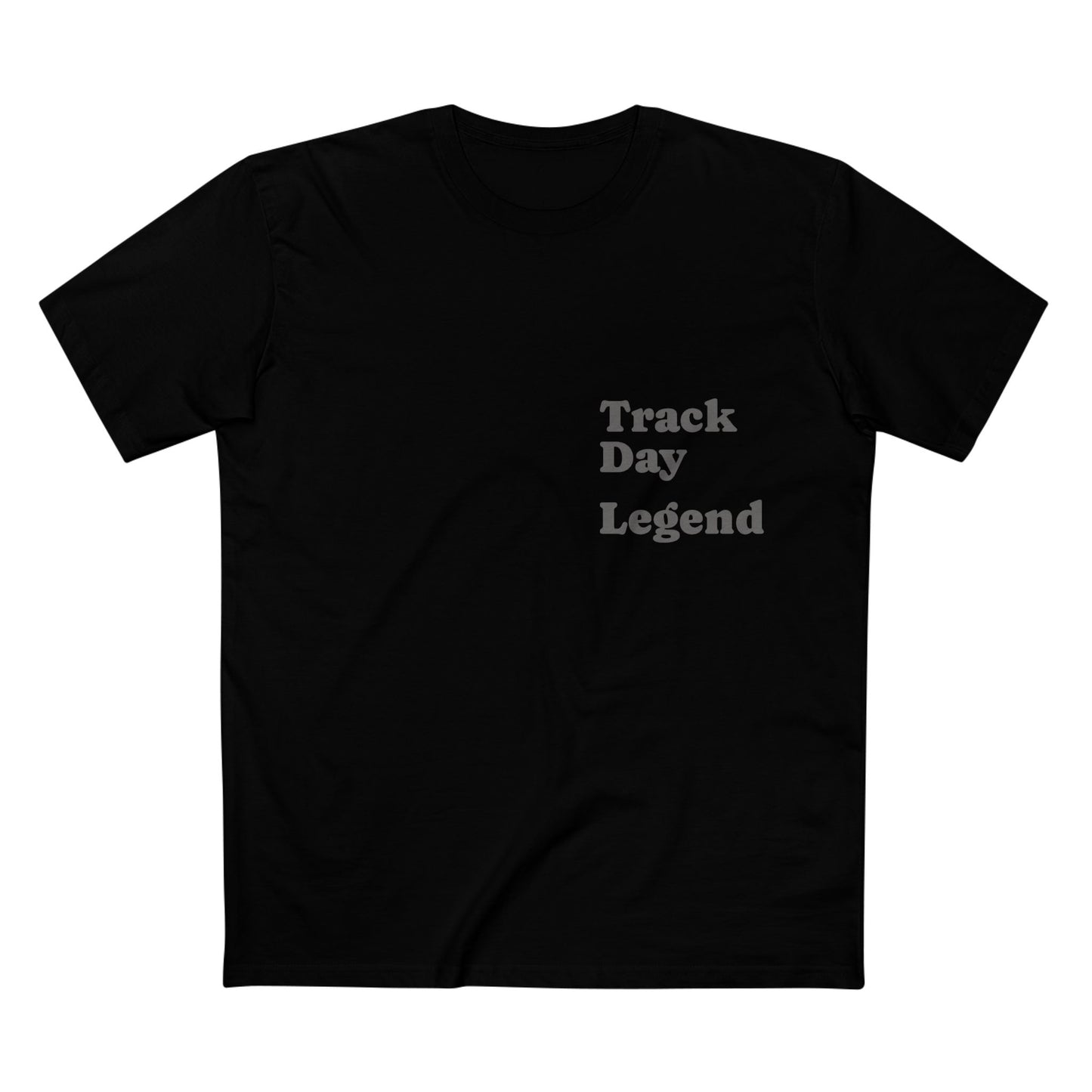 Track Day Legend T-Shirt — Motorsports Racing Tee