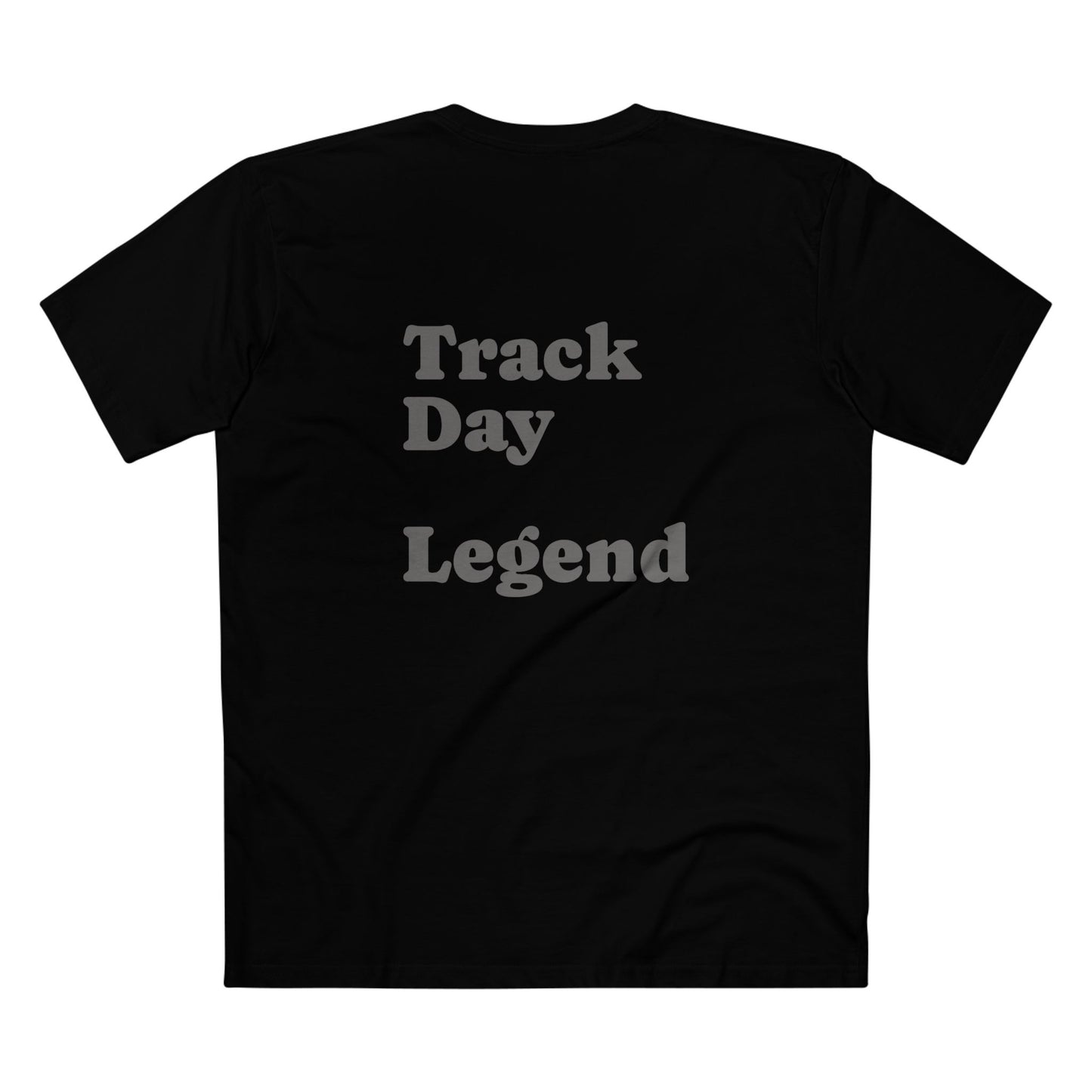 Track Day Legend T-Shirt — Motorsports Racing Tee