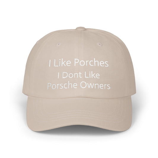 Porsche Owners Are Different Classic Dad Cap