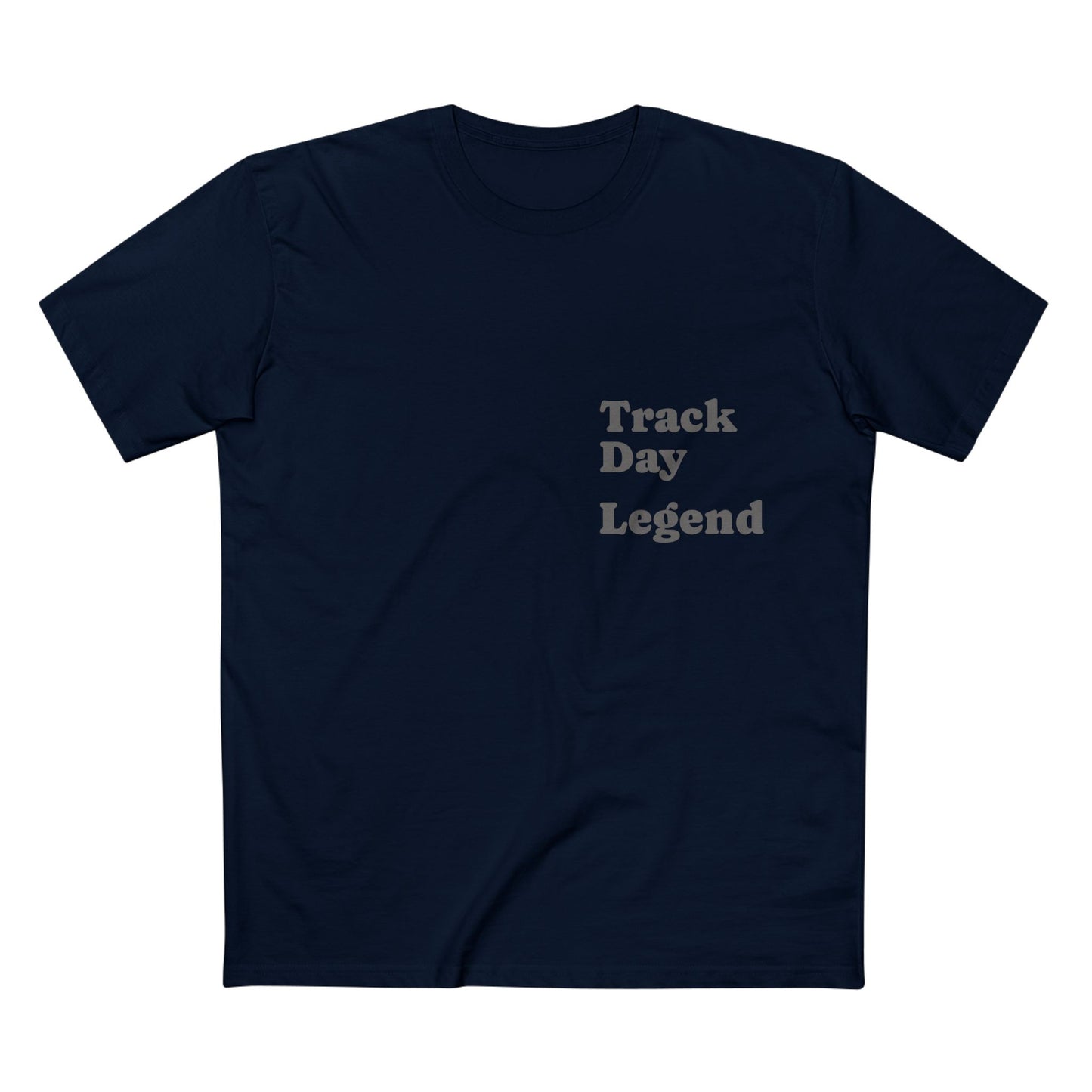 Track Day Legend T-Shirt — Motorsports Racing Tee