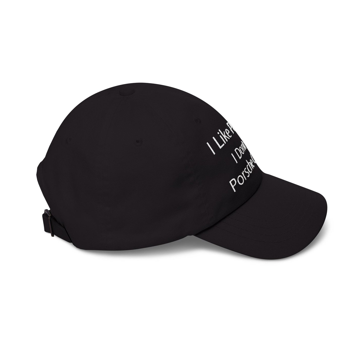 Porsche Owners Are Different Classic Dad Cap