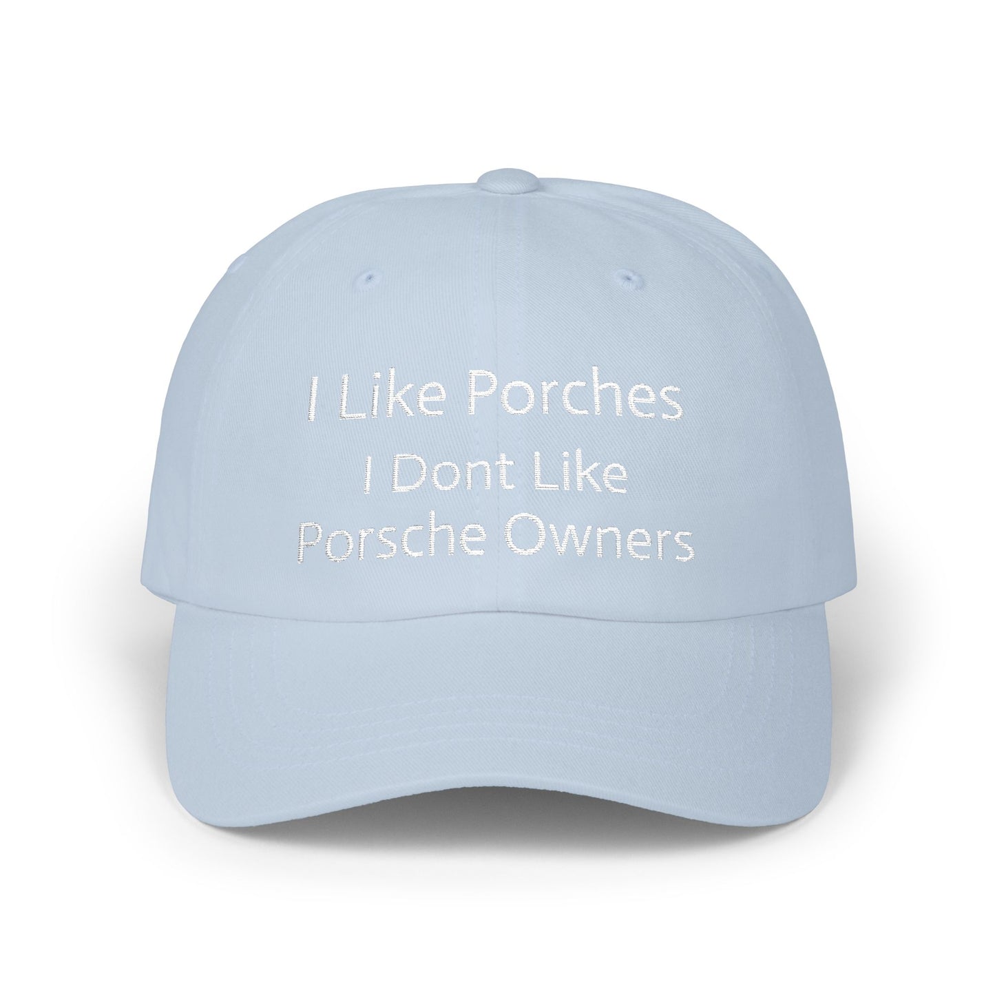 Porsche Owners Are Different Classic Dad Cap
